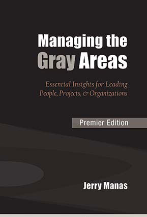 Managing the Gray Areas