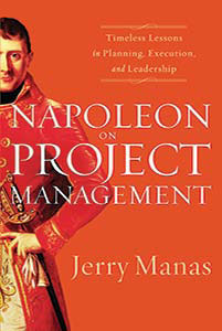 Napoleon Project Management by Jerry Manas
